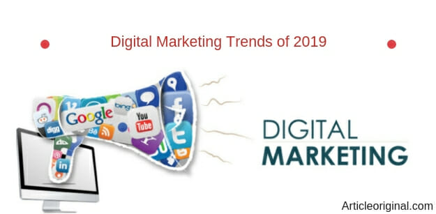 Digital Marketing Trends of 2019