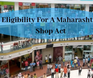 Eligibility For A Maharashtra Shop Act