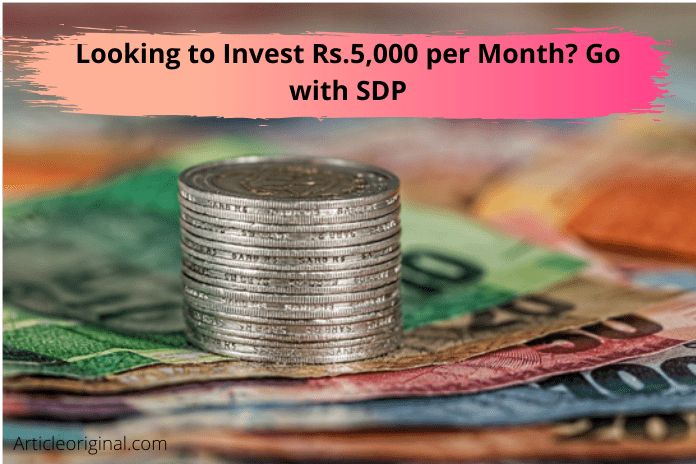 Looking to Invest Rs.5,000 per Month_ Go with SDP