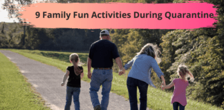 Family Fun Activities During Quarantine