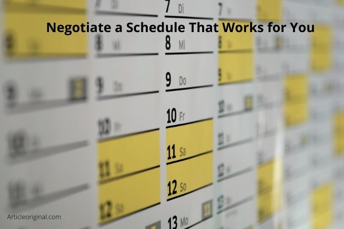 Negotiate a Schedule That Works for You