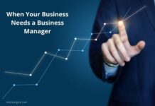 When Your Business Needs a Business Manager