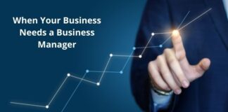 When Your Business Needs a Business Manager