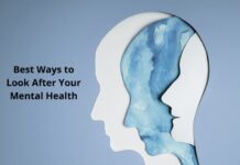 Best Ways to Look After Your Mental Health